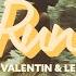 Dan Bay Le Rubrique VALENTIN Run Official Release