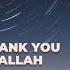 Thank You Allah