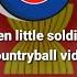 TEN LITTLE SOLDIER BOY COUNTRYBALL VIDEO