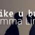 I LIKE U BUT Emma Lim Letra En Español