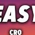 CRO EASY Lyrics