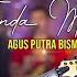 AGUS PUTRA BISMA TANDA MERAH OFFICIAL LIVE MUSIC PUTRA BISMA