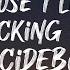 Uicideboy And To Those I Love Thanks For Sticking Around Lyrics I Ll Be Dead By Dawn