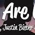 Skrillex Diplo Justin Bieber Where Are Ü Now Lyrics