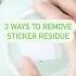 3 Ways To Remove Sticker Residue Shorts