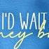 LYRICS J S Lullaby Darling I D Wait For You Delaney Bailey