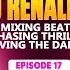 Episode 17 DJ Renaldo Mixing Beats Chasing Thrills Living The Dad Life