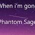 When I M Gone Phantom Sage LYRICS