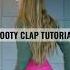 BOOTY CLAP Tutorial On My Channel Twerk Twerktutorial
