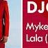 Myke Towers Lala Bachata Version Remix DJC