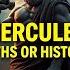 Behind The Myths Who Really Was Hercules History Behind The Legend ESSENTIAL Insights For Mytholog