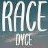 Dyce Race Lyric Video