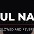 5 Soul Healing Nasheeds Slowed Reverb Beautiful Arabic Nasheed