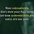 Let Them Underestimate You Warriormindset Warriorspirit