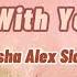 Dancing With Your Ghost Sasha Alex Sloan Lyrics Every Night I M Dancing With Your Ghost
