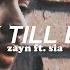 ZAYN Ft Sia Dusk Till Dawn Bass Boosted