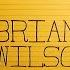 The Songwriting Genius Of Brian Wilson