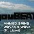 Lizwi Ahmed Spins Waves Wavs