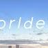 劇場版エンディング主題歌 Worlders