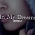 In My Dreams Z DEEP Remix