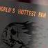 The World S HOTTEST Rum