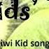 Kiwi Kids Theme Lyrics