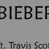 Justin Bieber Ft Travis Scott No Sense Lyrics