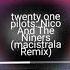 Twenty One Pilots Nico And The Niners Macistrala Remix