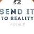 Send It X Reality Mashup Austin Mahone X Lost Frequencies Bài Hát Được Yêu Thích Nhất Tik Tok