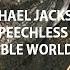 Michael Jackson Speechless Invincible World Tour