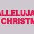 Phil Wickham Hallelujah It S Christmas Official Lyric Video