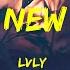 Lvly Brand New Helium Lyrics