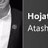 Hojat Ashrafzade Atasham Bash حجت اشرف زاده آتشم باش