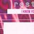 Restless I Know You Know