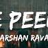 Mujhe Peene Do Song Darshan Raval Lyrics Lyrical Bam Hindi