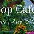 Rooftop Cafe Jazz In Lakeside Romantic Outdoor Cafe Ambience With Gentle Jazz For Positive Mood