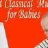 Best Classical Music For Babies Wolfgang Amadeus Mozart The Mozart Effect