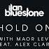 Ilan Bluestone IBluestone Maor Levi MaorLeviMusic Feat Alex Clare Hold On