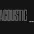 Drive Acoustic