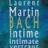 Laurent Martin Bach Adagio BWV 964 Rec 2013