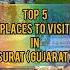 Top 5 Places To Visit In Surat Gujarat Amazing World Facts