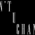 D Savage Don T U Change Audio