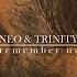 Neo Trinity Remember Us