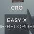 CRO EASY Re Recorded