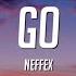 NEFFEX Go Lyrics