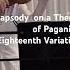 S Rachmaninoff Rhapsodie On A Theme Of Paganini Eighteenth Variation