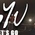 ก าวไป Let S Go หน ม ม ซอ Lyrics Video