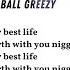 Lil Duval Smile Living My Best Life Lyrics Video Ft Snoop Dogg Ball Greezy