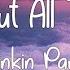 Leave Out All The Rest Linkin Park Lyrics Video