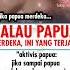 IF PAPUA IS INDEPENDENT Father Mother Husband Wife Papua Motivation